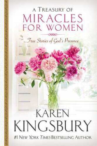A Treasury of Miracles for Women: True Stories of God’s Presence Today (M – GOOD