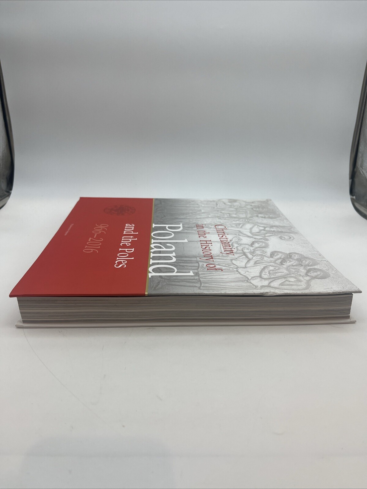 Christianity in the History of Poland & The Poles 1966 – 2016 by Sejmowe HC 2018