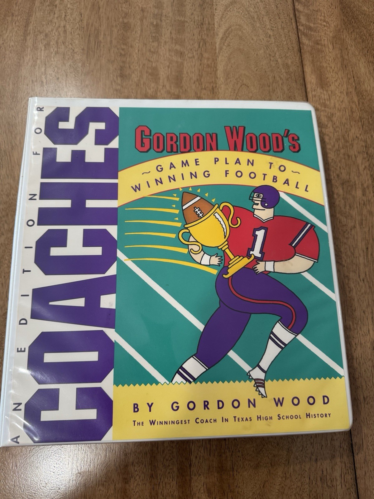 Coach Gordon Wood’s Game Plan To Winning Football 1992 Coaches Edition Binder