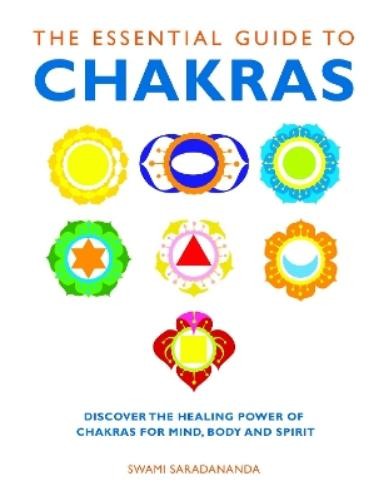 Swami Saradananda The Essential Guide to Chakras (Paperback) Essential Guides