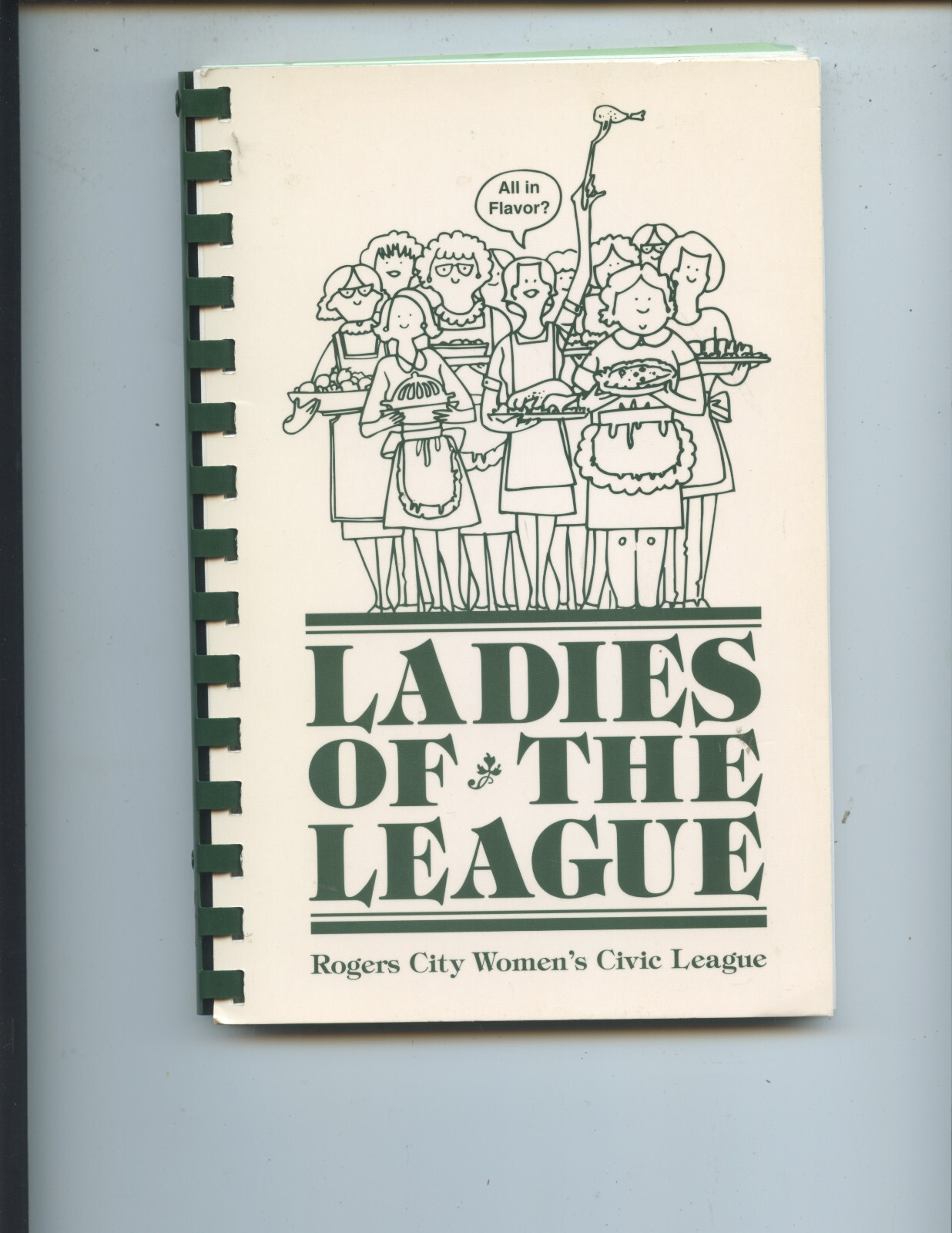 2007 “LADIES OF THE LEAGUE” COOK BOOK (ROGERS CITY, MICHIGAN, 82 PAGES, NICE)