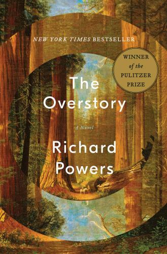 The Overstory: A Novel, Powers, Richard,
