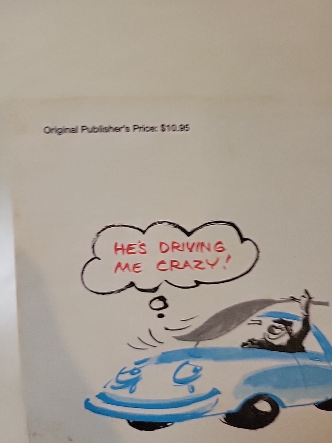 DRIVING ME CRAZY: FUN ON WHEELS JOKES By Charles Keller & Lee Lorenz – 1989