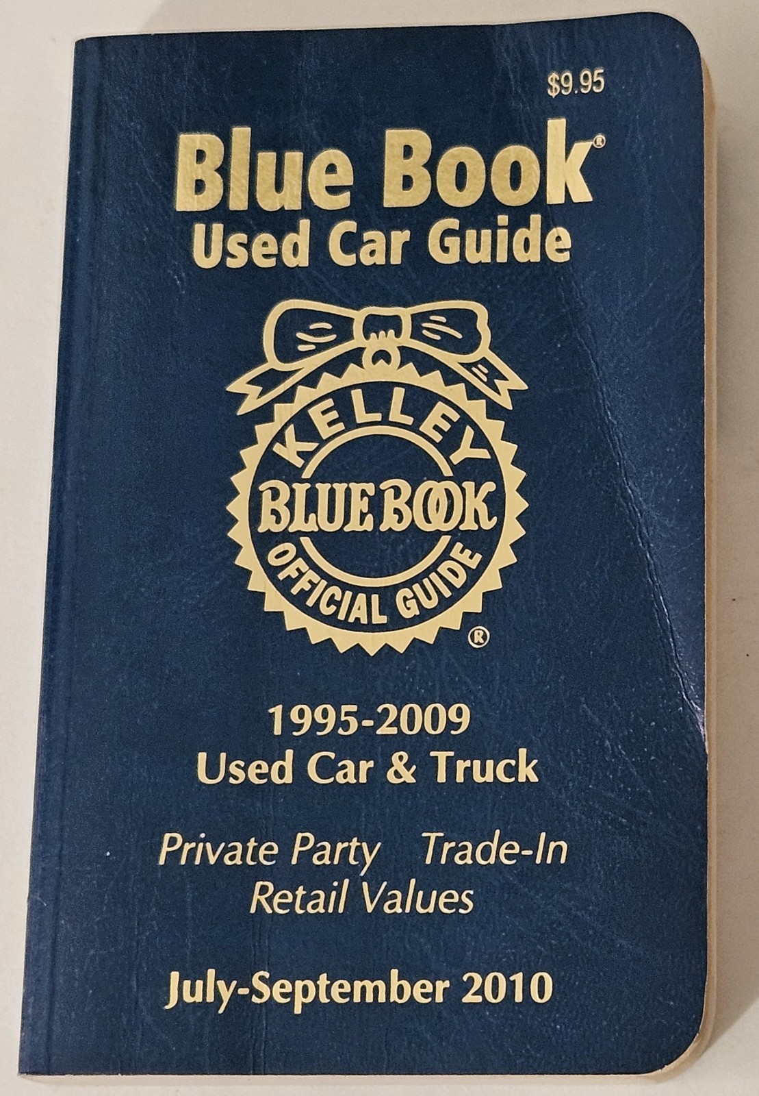 KELLEY BLUE BOOK USED CAR GUIDE 1995-2009 JULY- SEPTEMBER