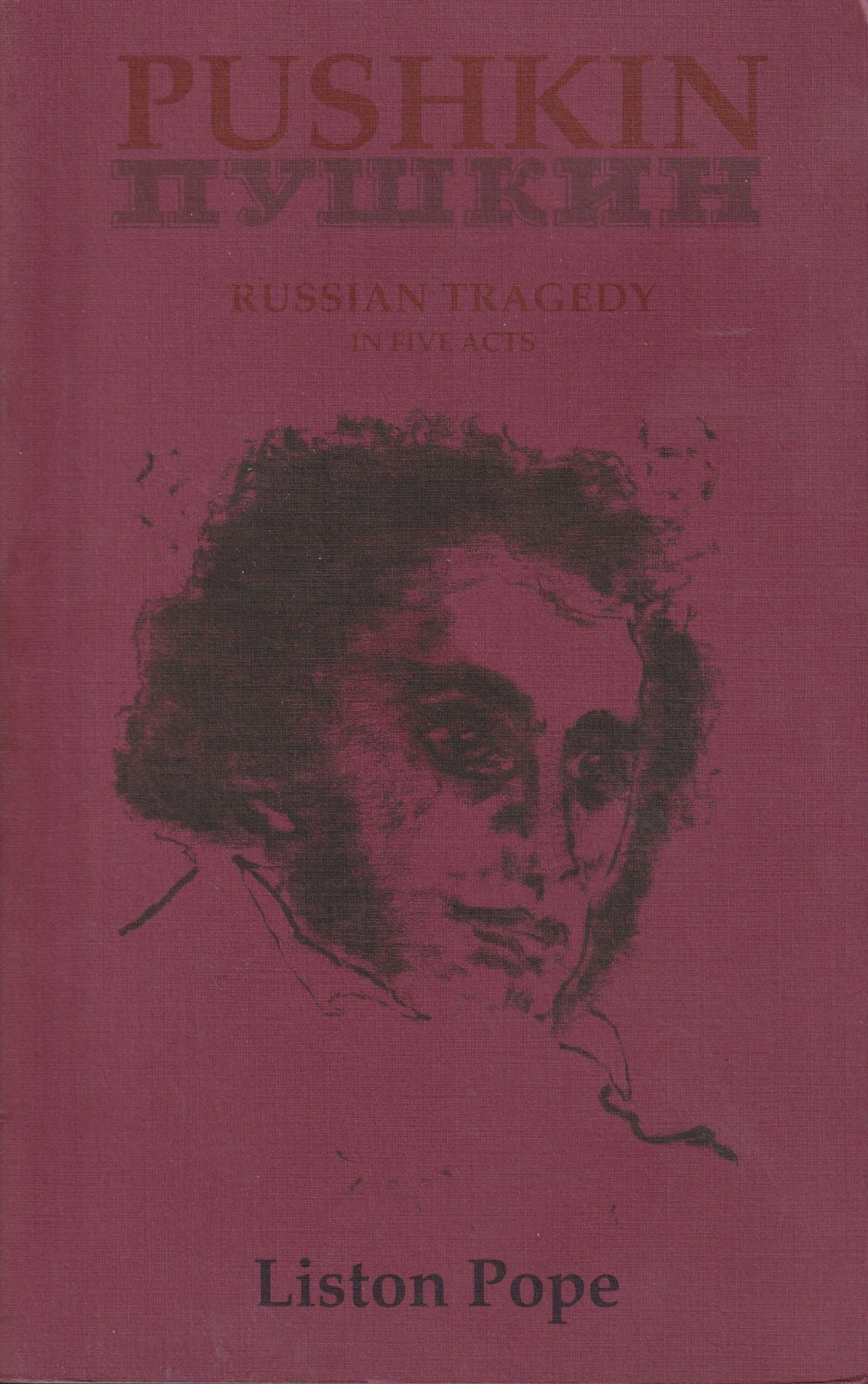 Pushkin : Russian Tragedy in Five Acts