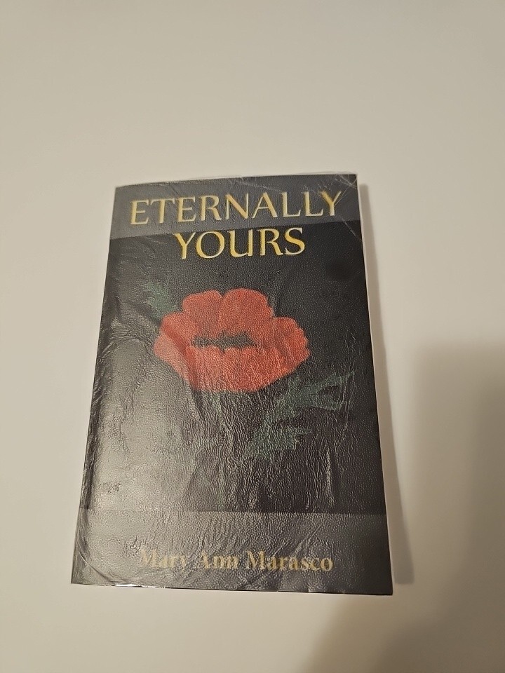Eternally Yours: Our Courtship Signed By Author Mary Ann Marasco 2015 Excellent