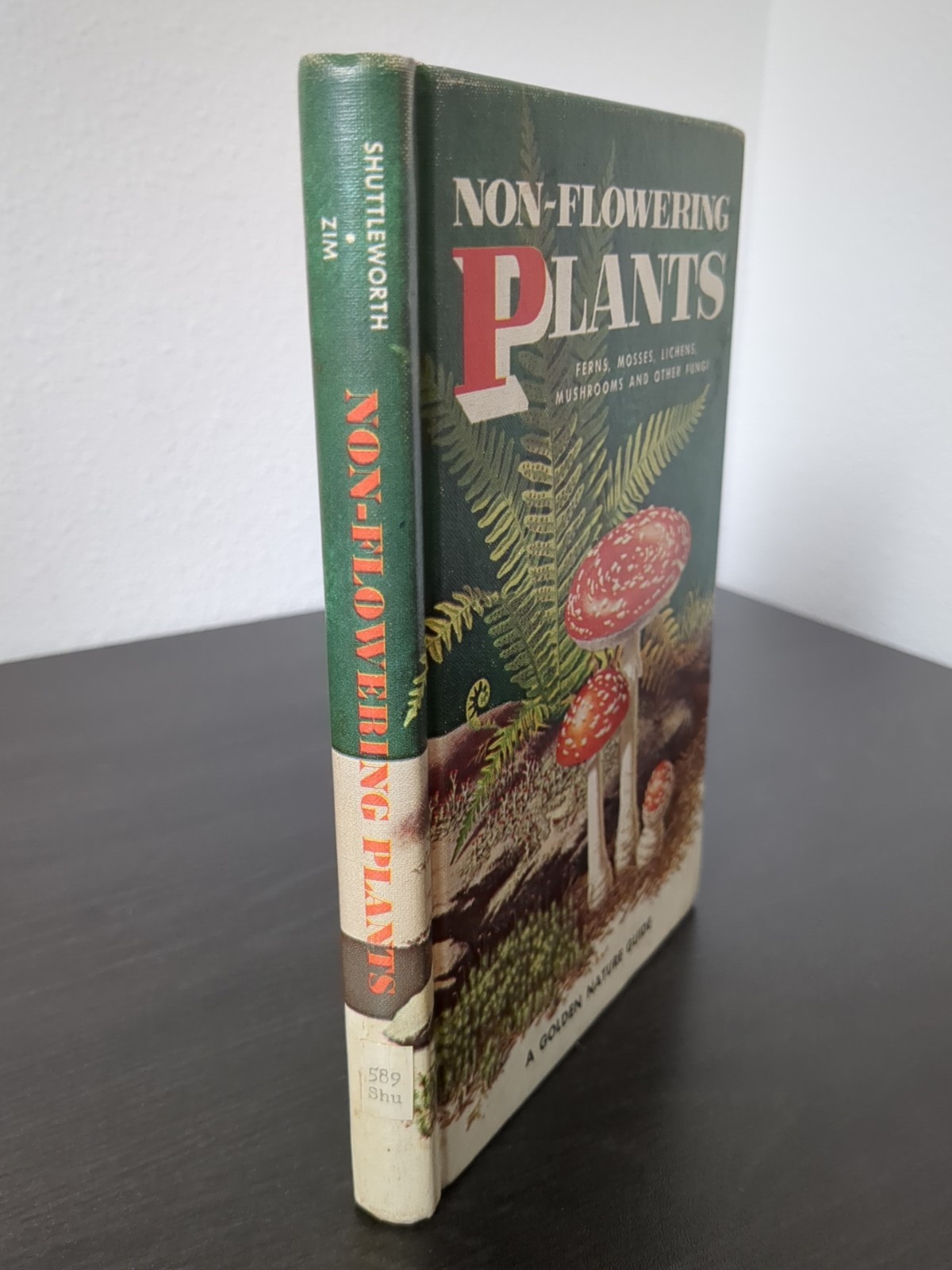 Non-Flowering Plants Golden Nature Guide Hardcover Book Mushrooms 1967