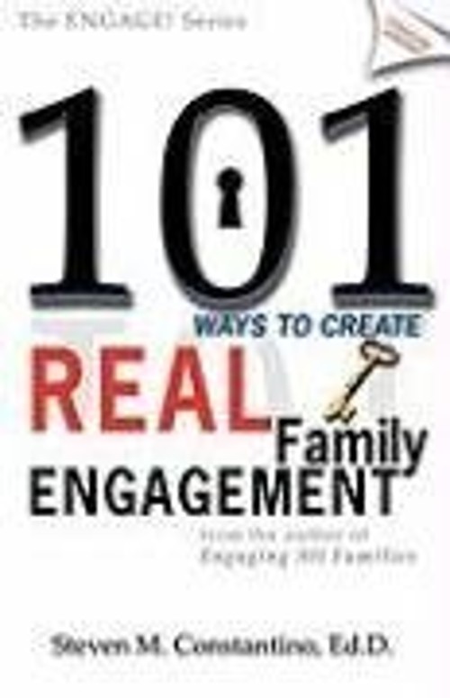 101 Ways to Create Real Family Engagement Paperback Steven M. Con