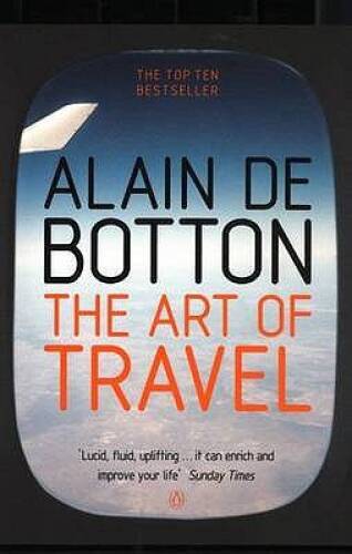 Art Of Travel – Paperback By De, Botton Alain – ACCEPTABLE
