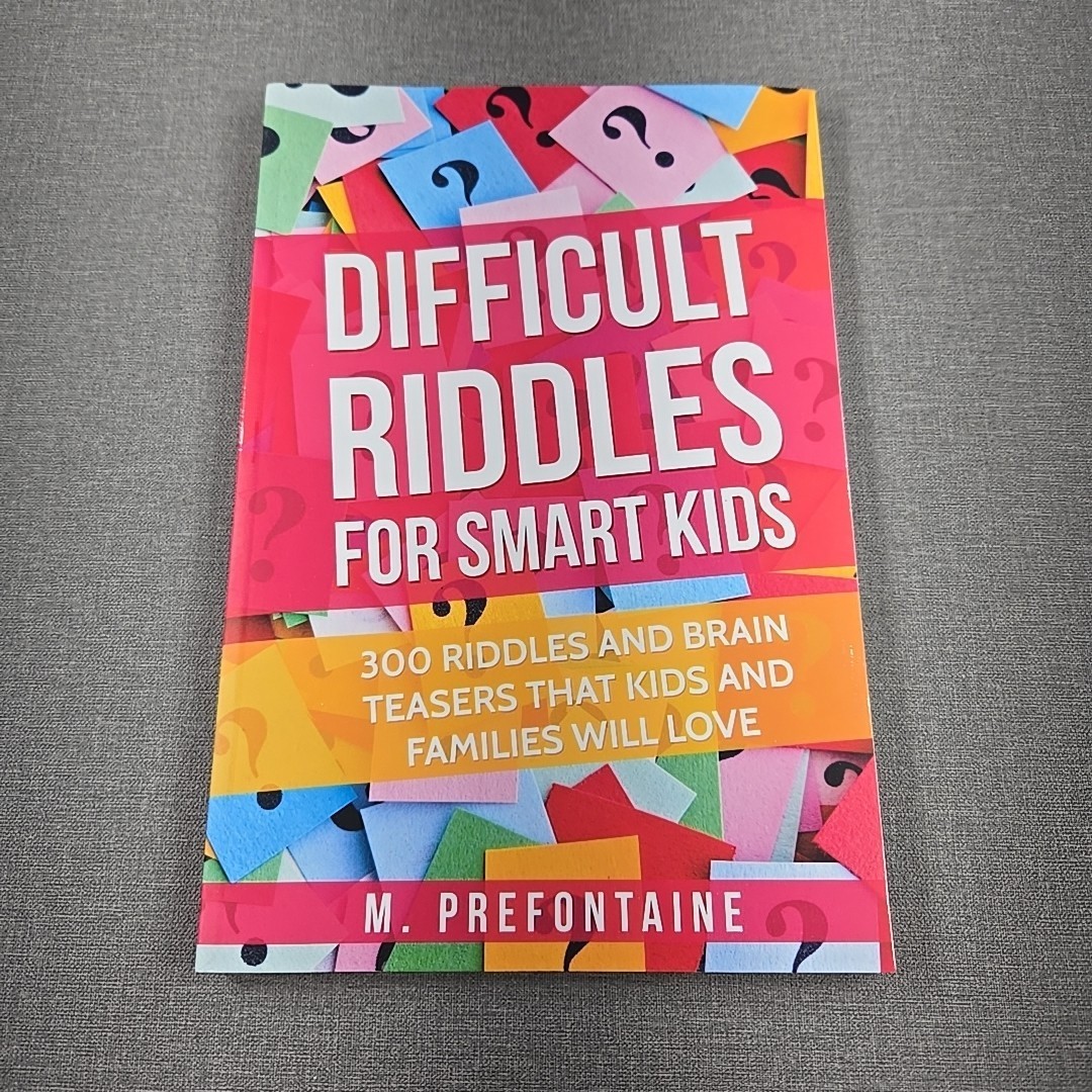 Difficult Riddles for Smart Kids by M Prefontaine ~ 2019 Trade Paperback