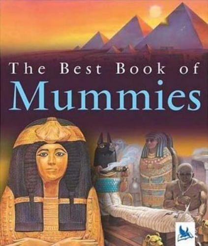 The Best Book of Mummies by Miranda Smith