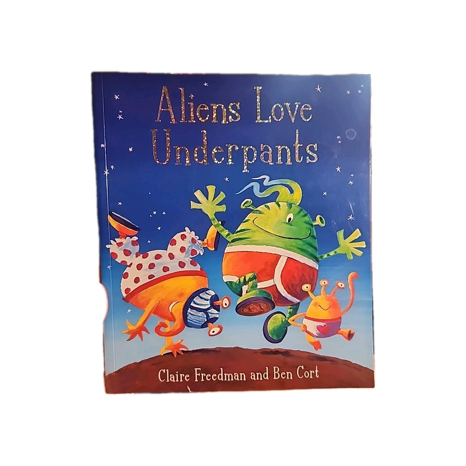 Aliens Love Underpants! by Claire Freedman (2025, Picture Book)
