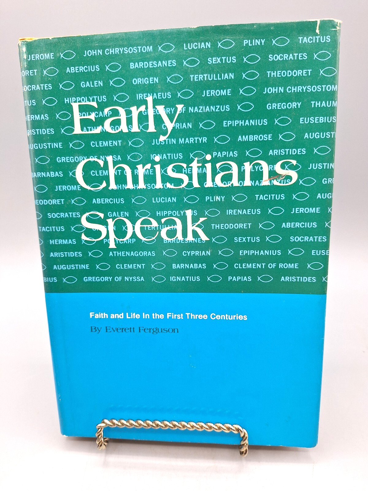 Early Christians Speak ~ Everett Ferguson ~ 1971 HCDJ ~ COFC