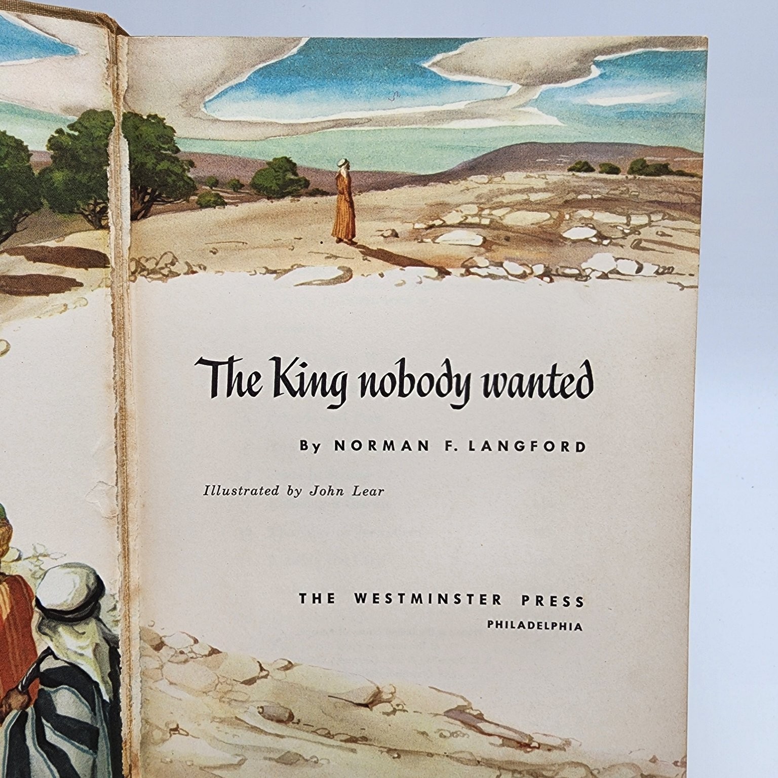 The King Nobody Wanted Langford 1948 First Illustrated Westminster Press