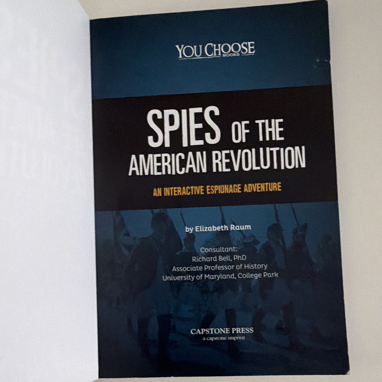 Capstone Press: You Choose Spies: Spies of the American Revolution by Raum PB