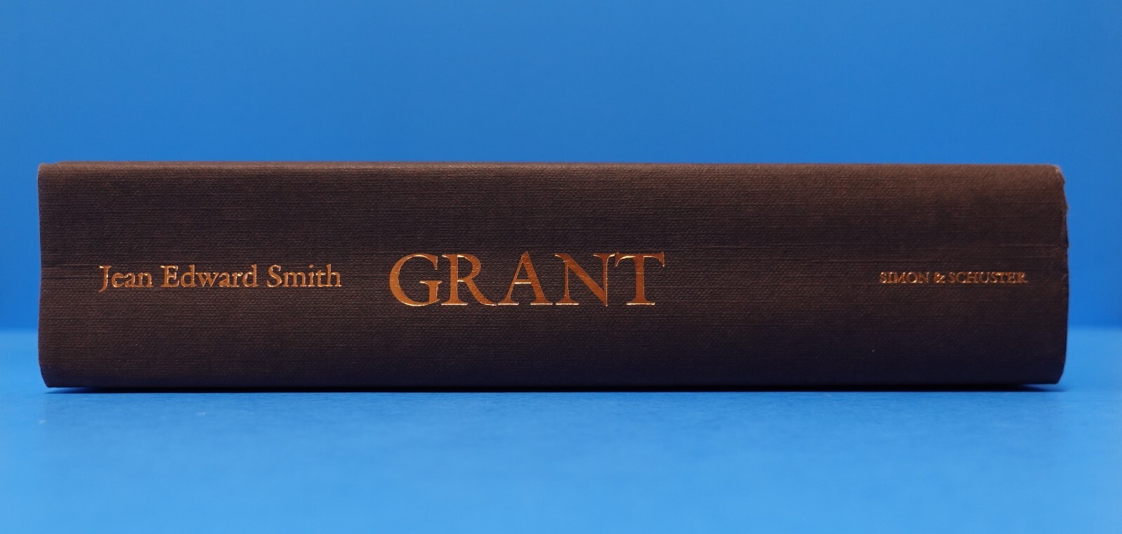 GRANT BY JEAN EDWARD SMITH, A 2002 PULITZER PRIZE FINALIST