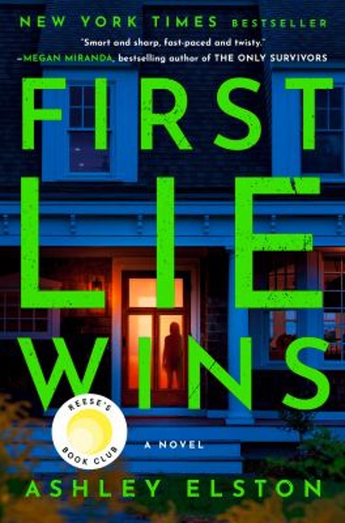 First Lie Wins: Reese’s Book Club : A Novel Hardcover Ashley Elst