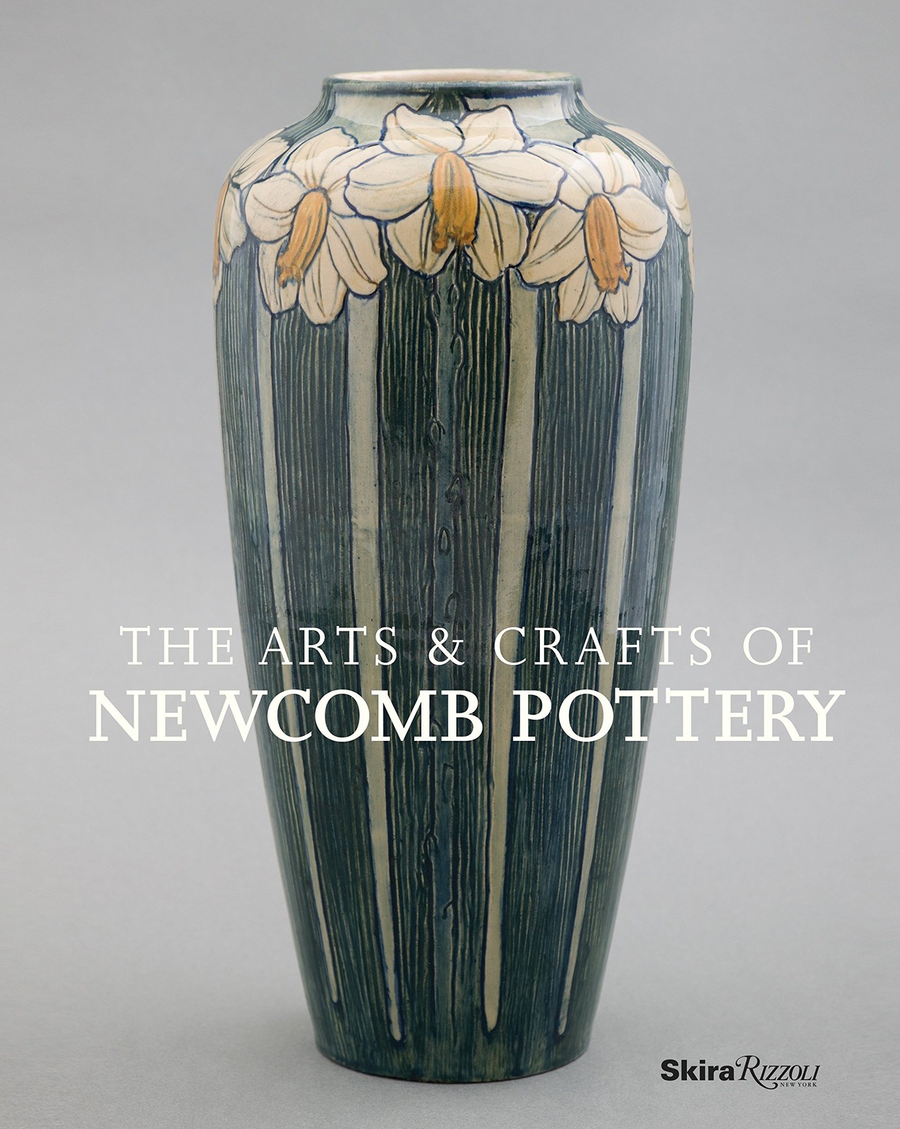 The Arts & Crafts of Newcomb Pottery by Sally Main