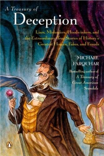 A Treasury of Deception: Liars, Misleaders, Hoodwinkers, and the Ext – VERY GOOD