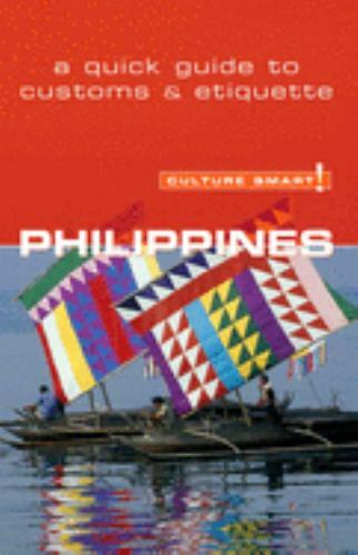 Philippines – Culture Smart!: The Essential Guide to Customs & Culture – GOOD