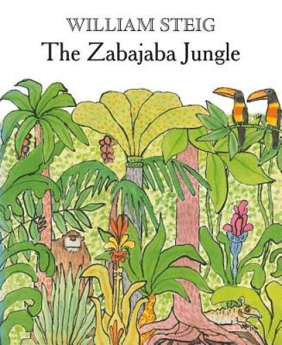 The Zabajaba Jungle – Paperback By Steig, William – GOOD