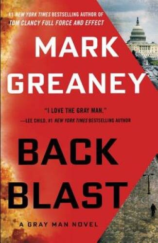 Back Blast (Gray Man) – Hardcover By Greaney, Mark – ACCEPTABLE