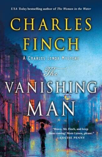 The Vanishing Man: A Charles Lenox Mystery (Charles Lenox Mysteries) – VERY GOOD
