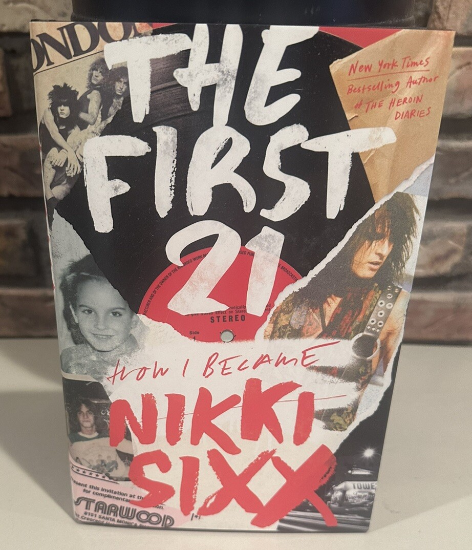 NIKKI SIXX – “The First 21” SIGNED 1st Edition Book – Motley Crue