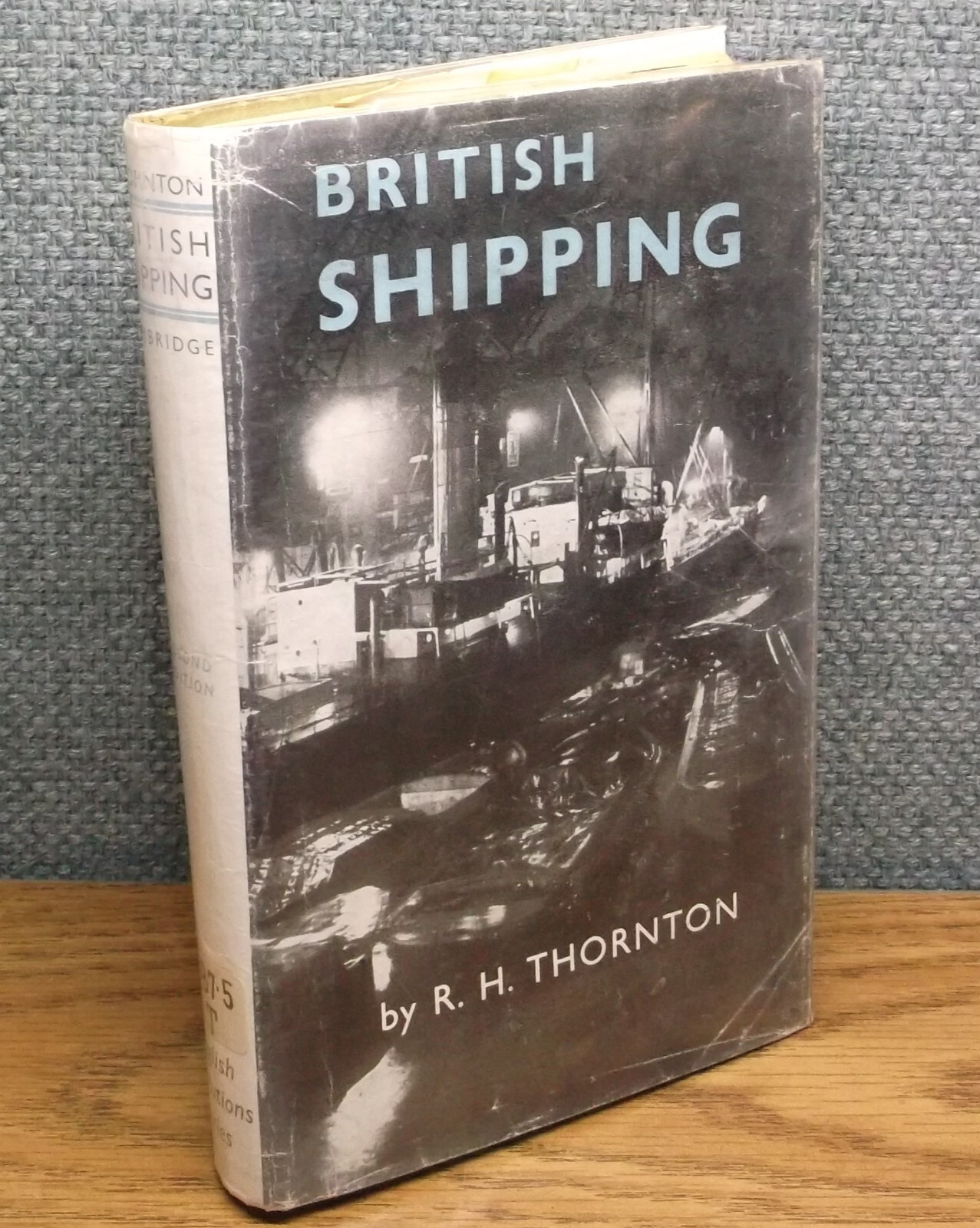 BRITISH SHIPPING R H Thornton 1959 2nd Edition Cambridge Press English Instit#1