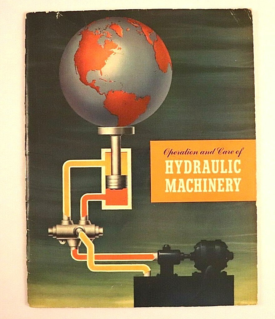 Operation and Care of Hydraulic Machinery The Texas Company Texaco Engineering