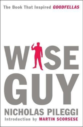 Nicholas Pileggi Wise Guy (Paperback)