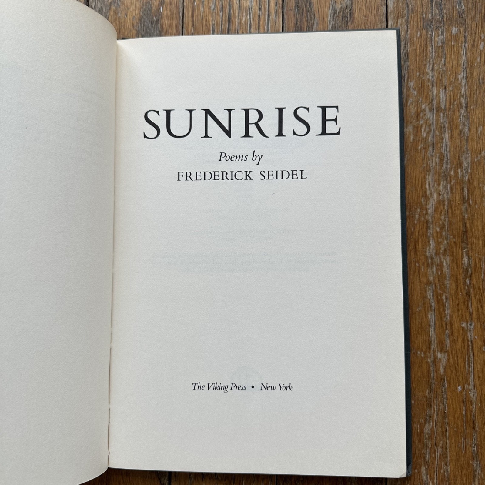 FREDERICK SEIDEL Poetry SUNRISE Poems Viking Press 1979 Lamont Selection