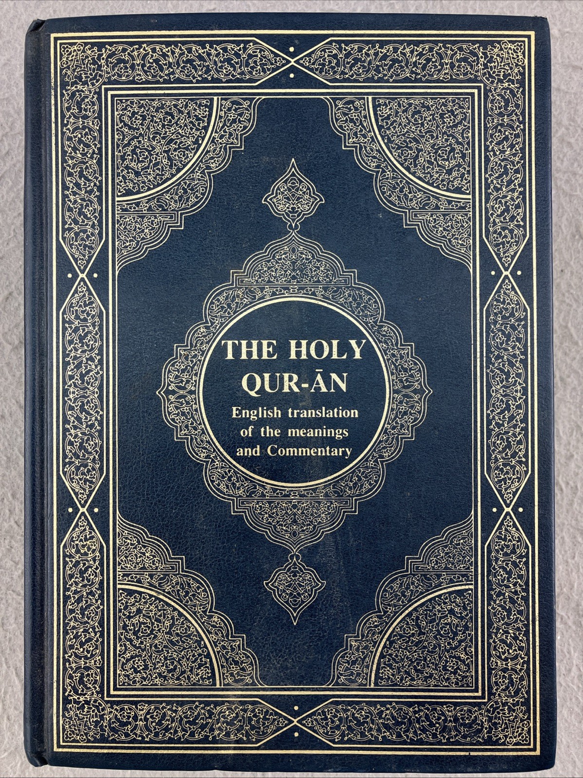 The Holy QUR-AN Arabic/English Translation of the Meanings and the Commentary