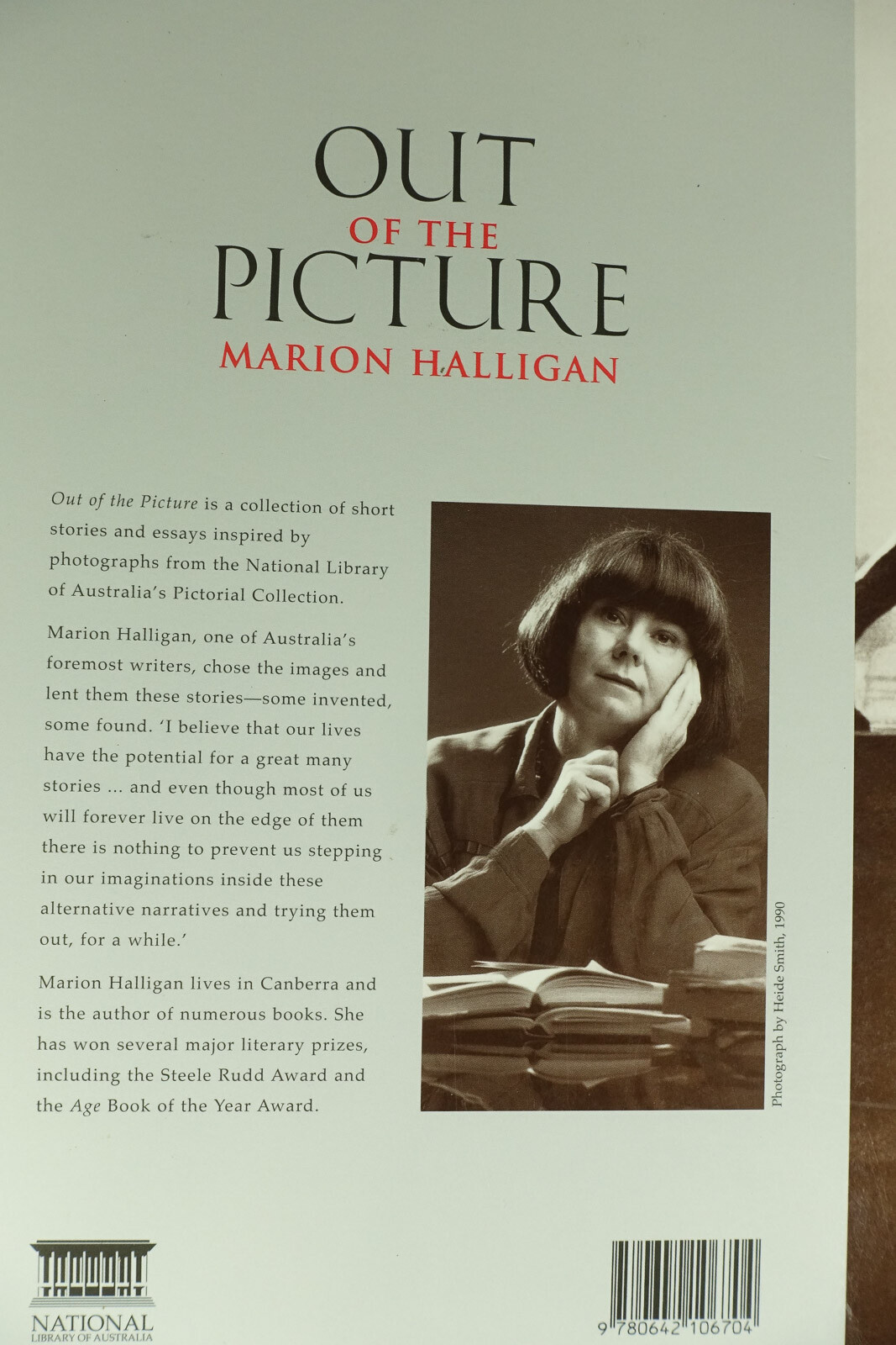 OUT OF THE PICTURE Marion Halligan SHORT STORIES & PHOTOS FROM NATIONAL LIBRARY