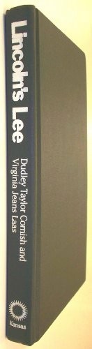 LINCOLN’S LEE: THE LIFE OF SAMUEL PHILLIPS LEE, UNITED By Dudley Taylor Cornish