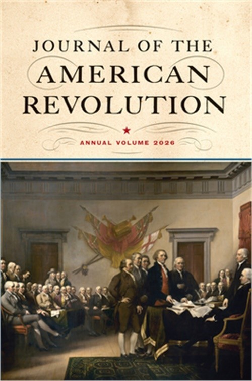 Journal of the American Revolution 2026: Annual Volume (Hardback or Cased Book)