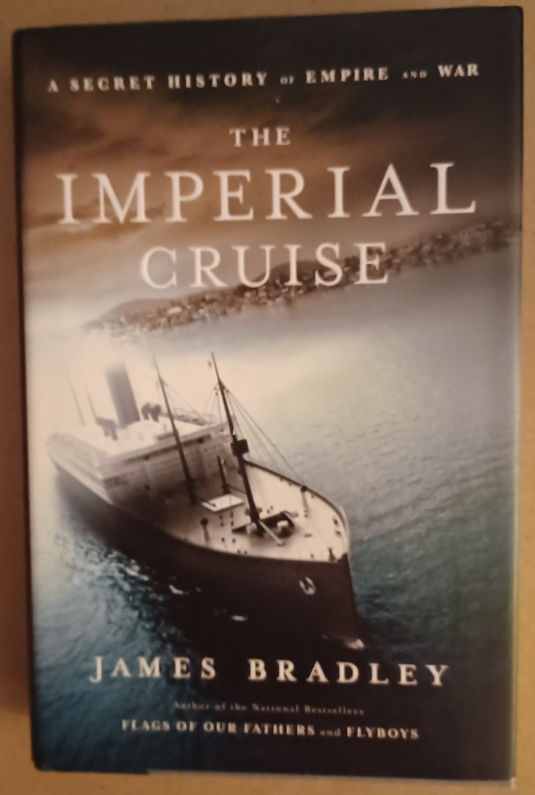 The Imperial Cruise SIGNED by James Bradley HCDJ 1st/1st Printing VG+/VG