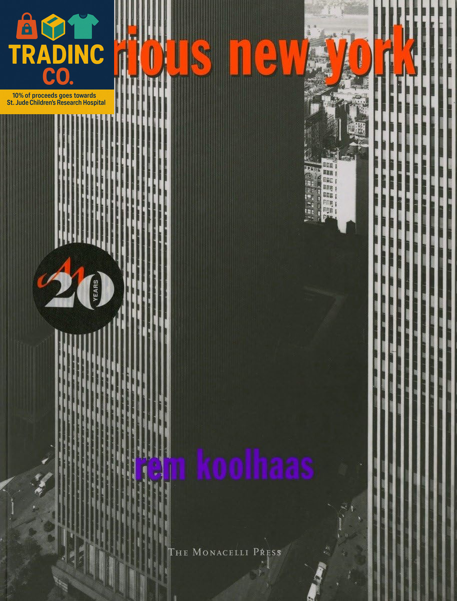Delirious New York: a Retroactive Manifesto for Manhattan