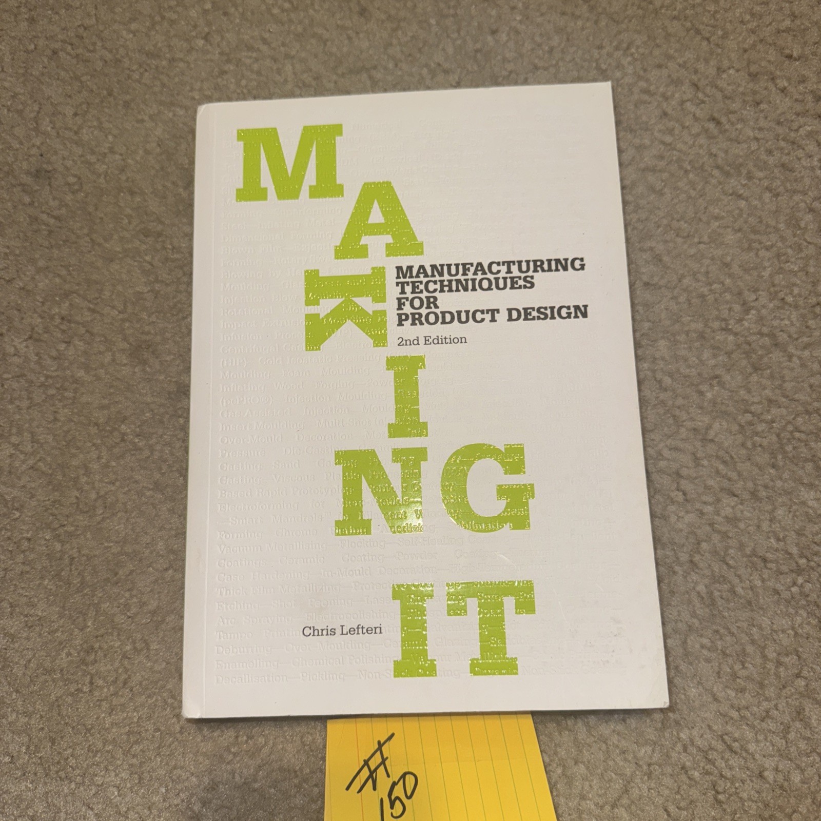Making It: Manufacturing Techniques for – Paperback, by Lefteri Chris Very Good