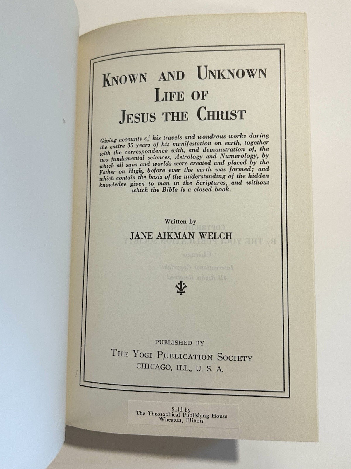The Known and Unknown Life of Jesus Christ Jane Aikman Welch 1924 HC 1st Edition