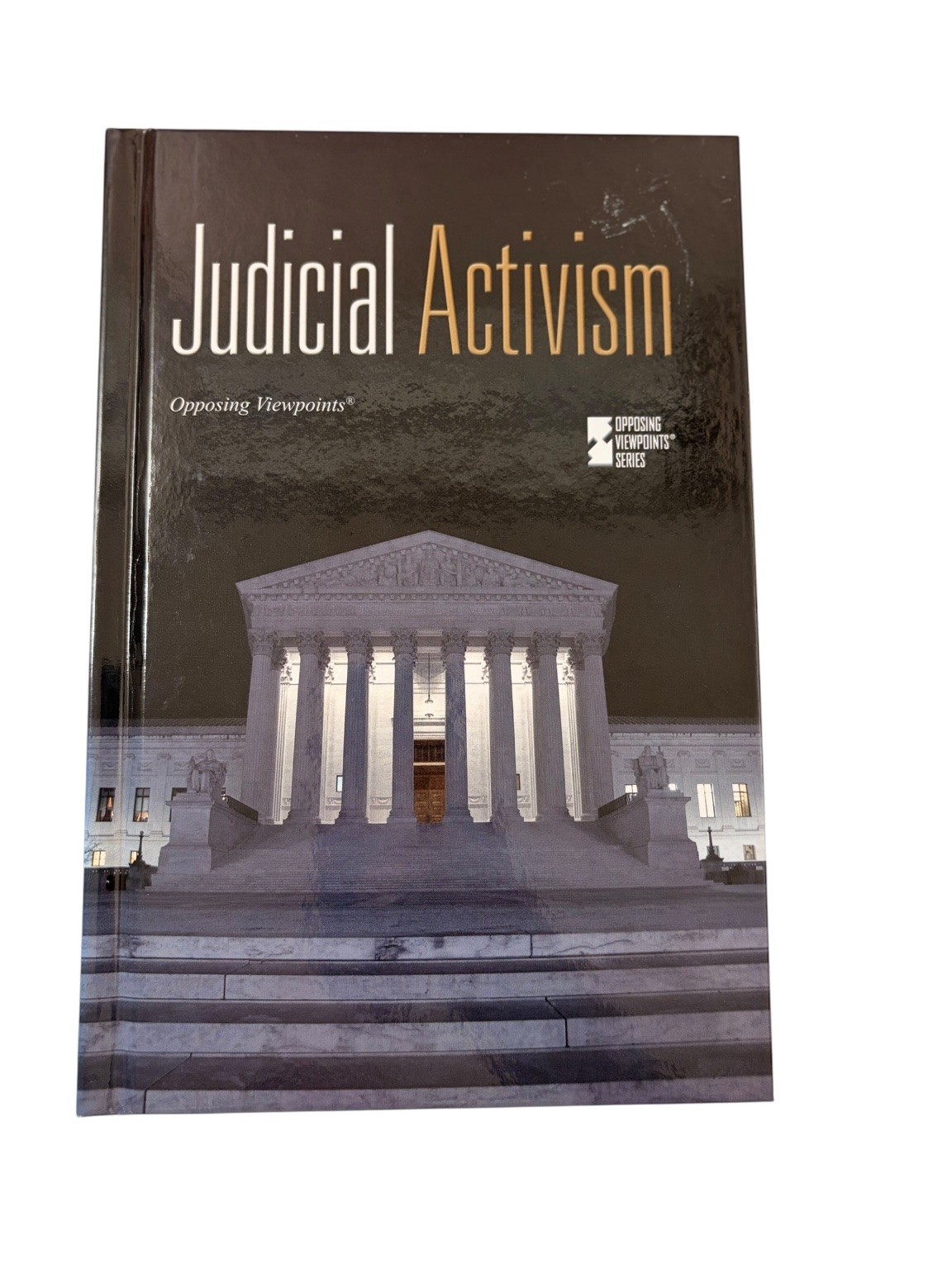 Judicial Activism Noah Berlatsky 2012 Opposing Viewpoints Series Greenhaven