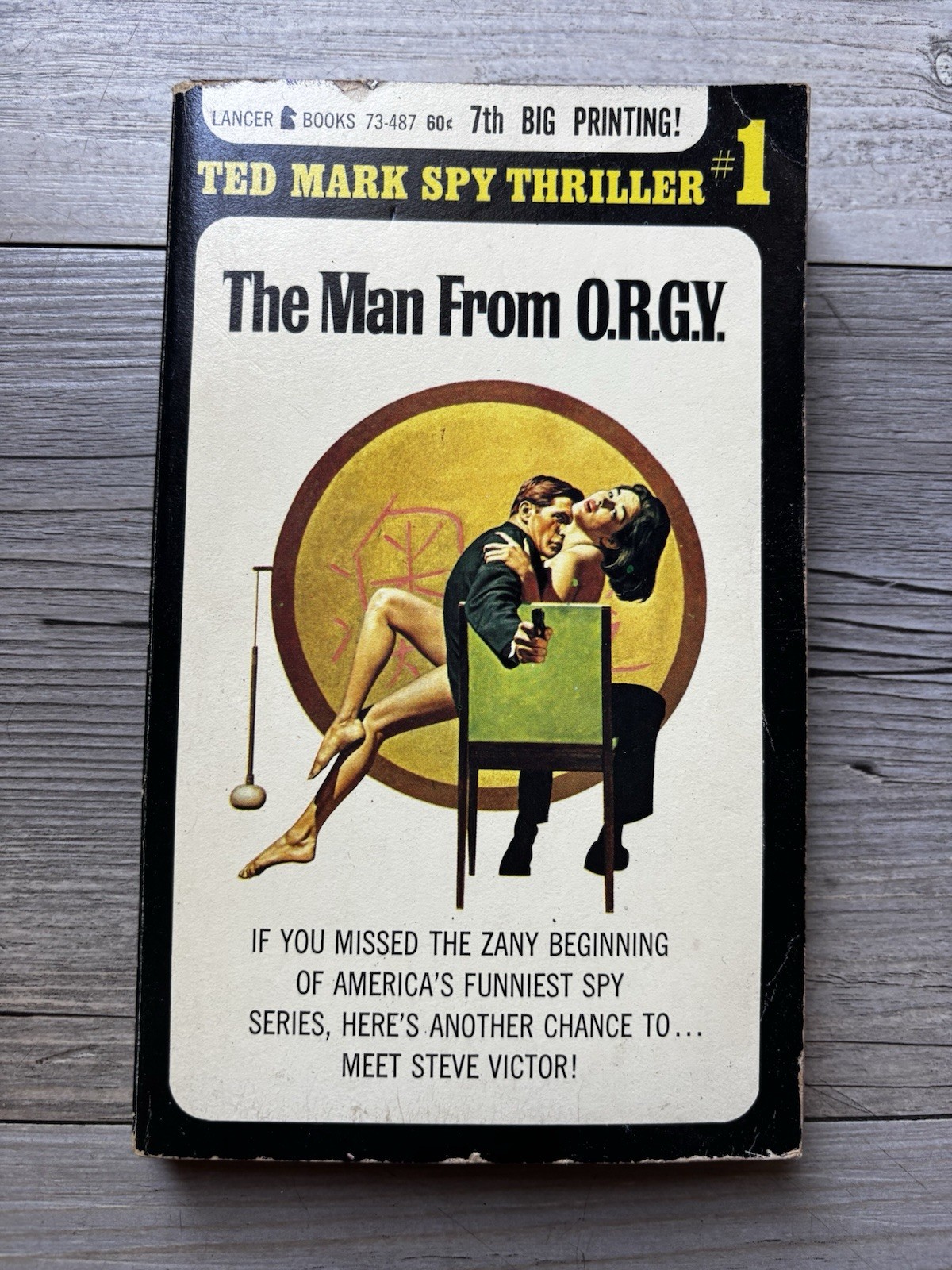 The Man From O.R.G.Y. #1 Ted Mark 1966 Lancer PB 73-487 Spy Sleaze Parody