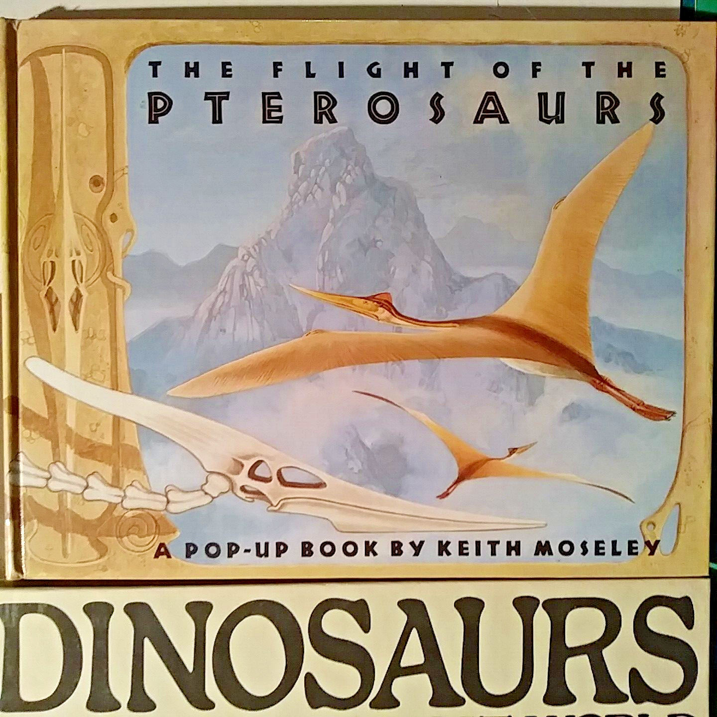 PTEROSAURS, DINOSAURS POP-UP BOOKS By Keith Moseley, 1984-88 two 1st. Eds. MINT