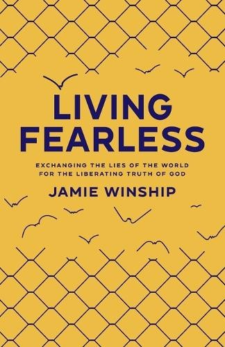 Living Fearless, Jamie Winship