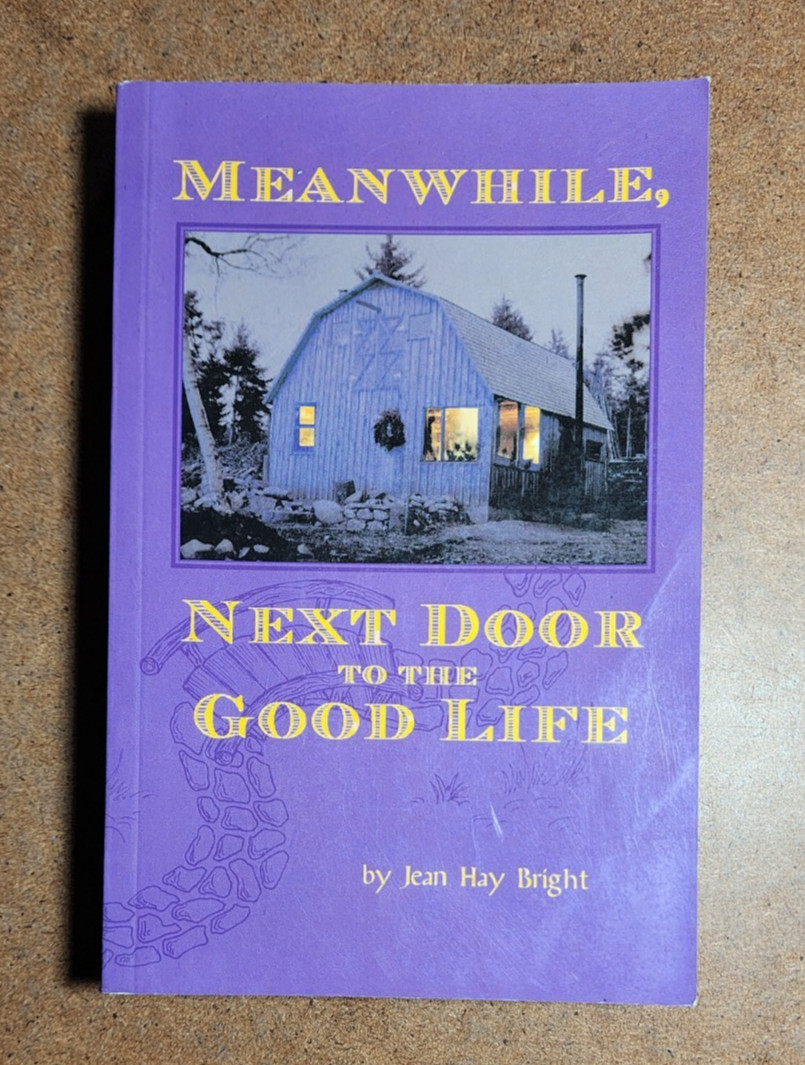 Meanwhile, Next Door to the Good Life by Jean Hay Bright – SIGNED by Author