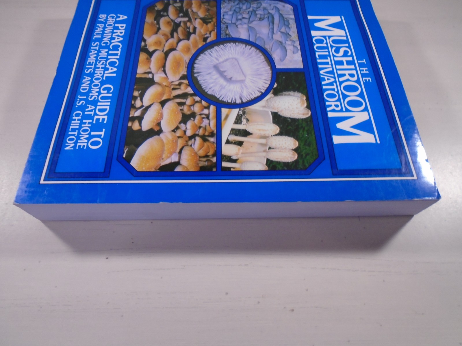 The Mushroom Cultivator: A Practical Guide to Growing Mushrooms 1983