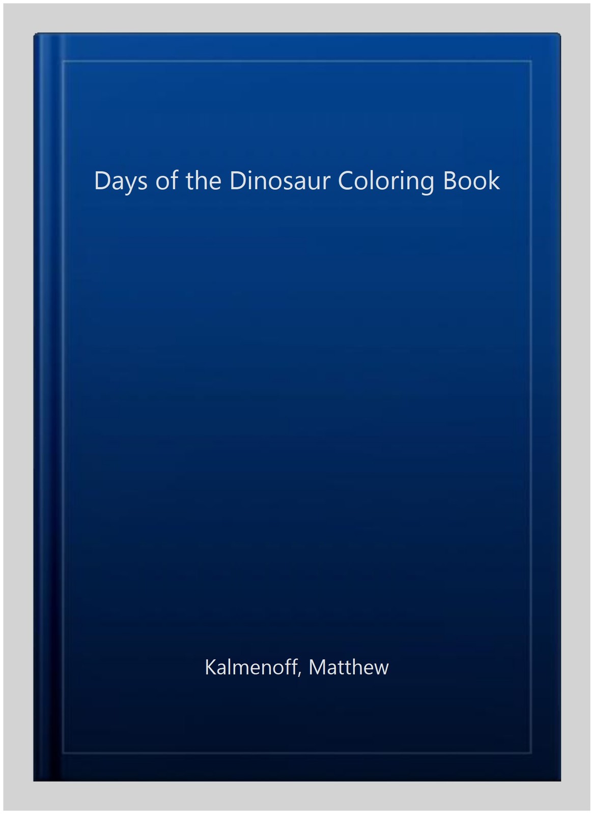 Days of the Dinosaur Coloring Book, Paperback by Kalmenoff, Matthew, Like New…