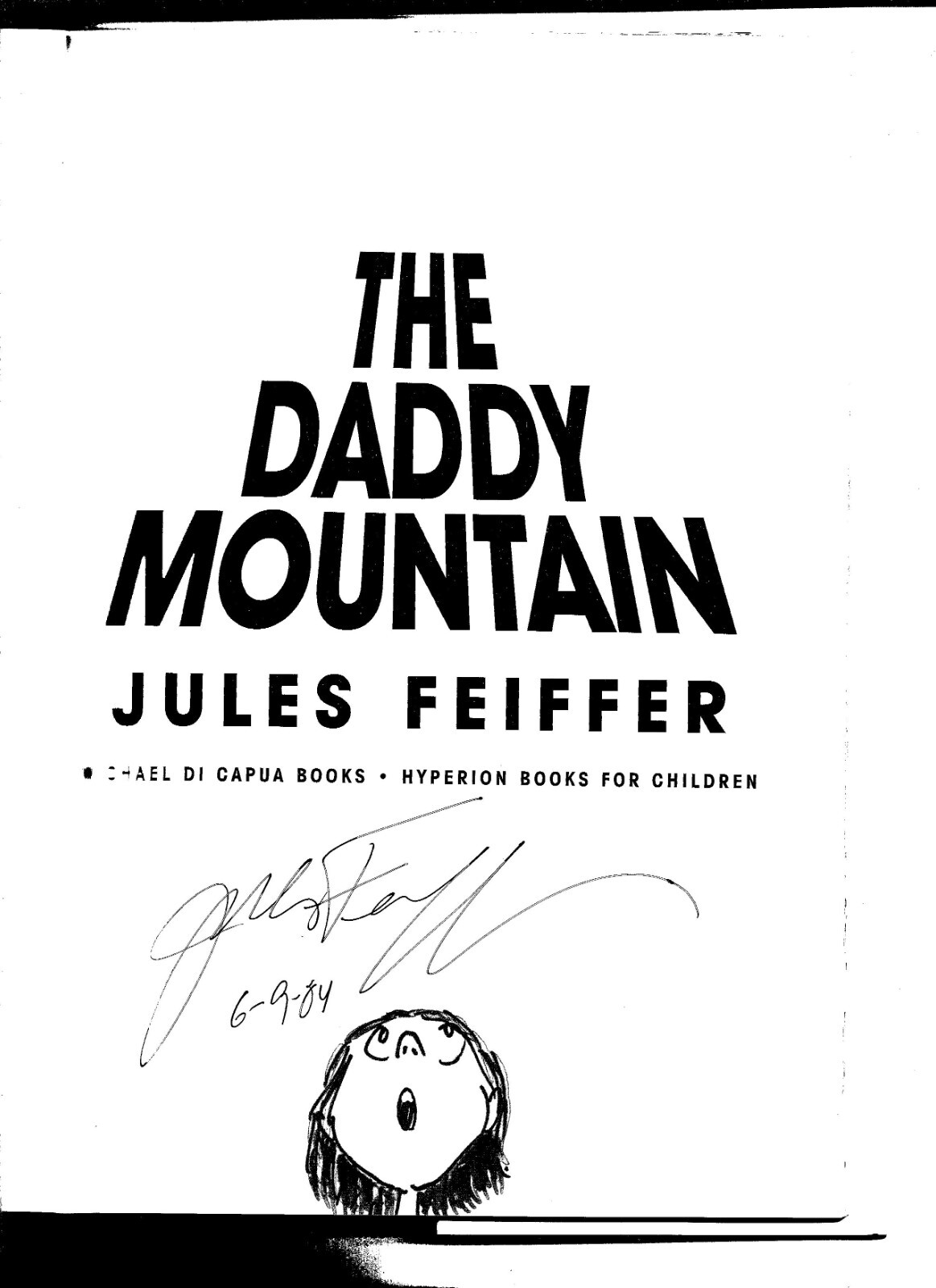 Jules Feiffer–The Daddy Mountain–1st Ed…SIGNED by author!!–AsNew,w/jacket