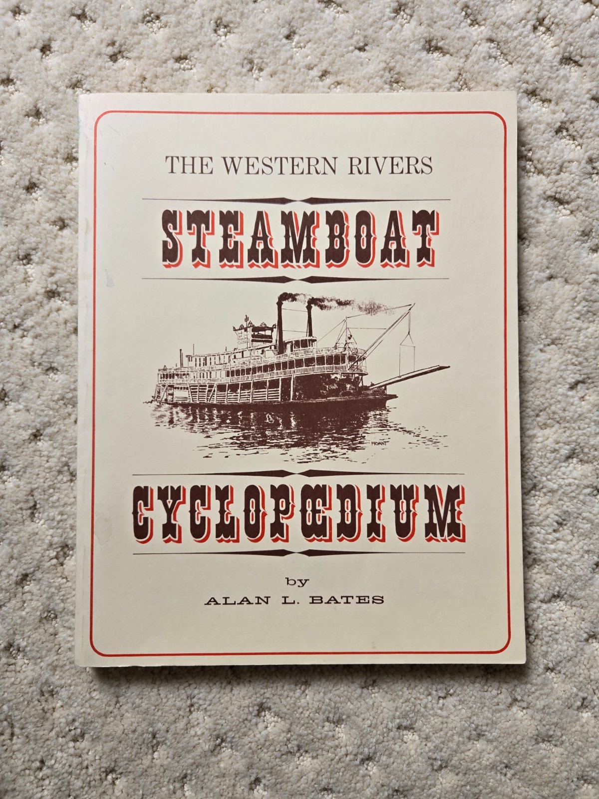 The Western Rivers Steamboat Cyclopoedium ~ Alan Bates ~ trade PB 1981 ~ rare