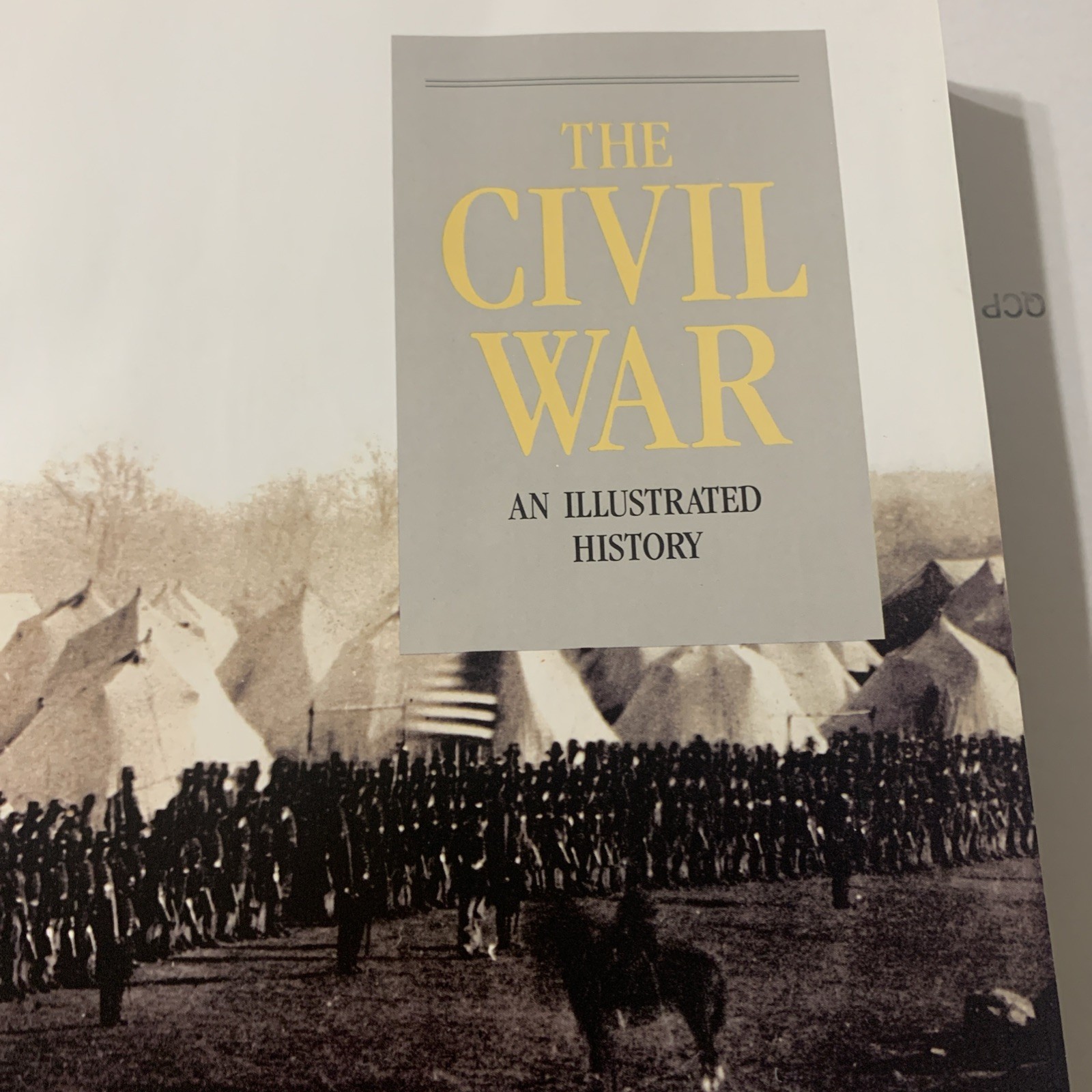 The Civil War : An Illustrated History by Ric Burns, Geoffrey C. Ward and Ken…
